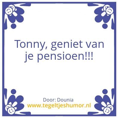 Tegeltje: Tonny afscheid