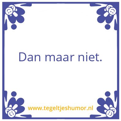 Tegeltje: Dan