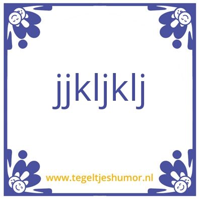 Tegeltje: yyy