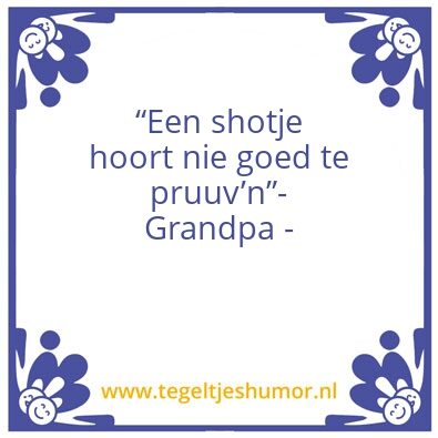 Tegeltje: Shots