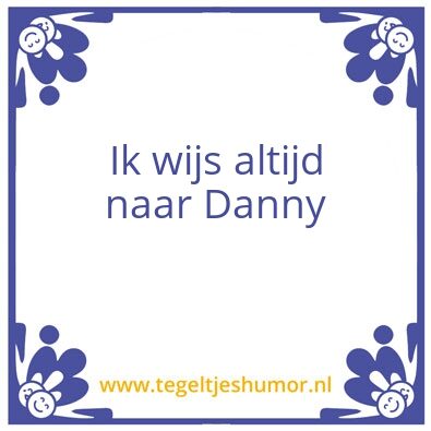 Tegeltje: Danny