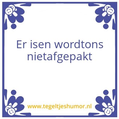 Tegeltje: Tradities
