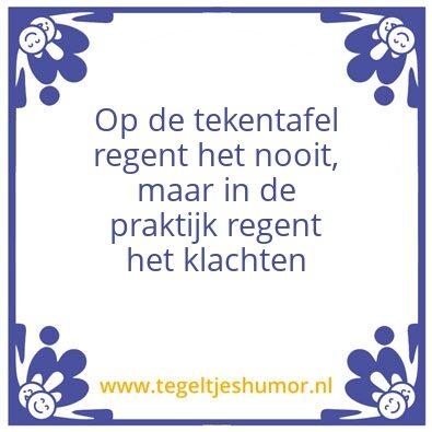 Tegeltje: Op de tekentafel regent het no