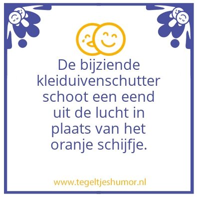 Tegeltje: De bijziende. â€¦..