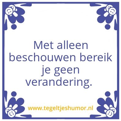 Tegeltje: Verandering