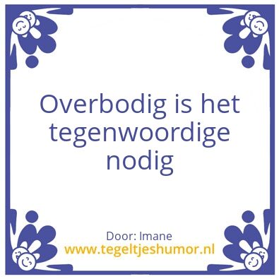 Tegeltje: Overbodig