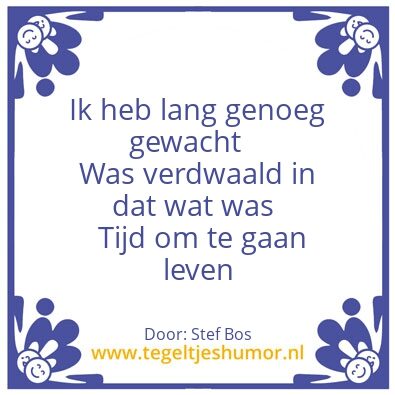 Tegeltje: lijfspreuk