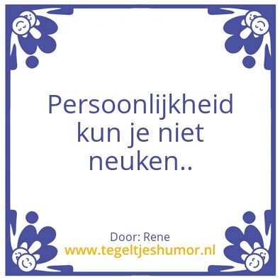 Tegeltje: zo waar