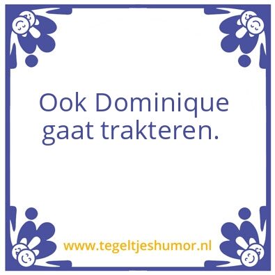 Tegeltje: Trakteren