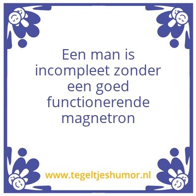 Tegeltje: magniettron