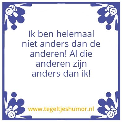 Tegeltje: Anders zijn