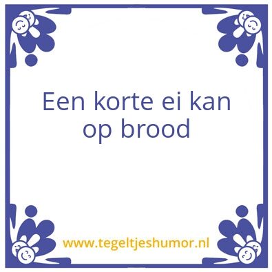 Tegeltje: Ei of ij
