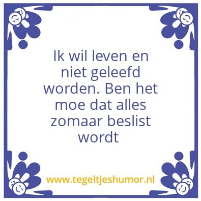 Tegeltje: Doe wat je zelf wil