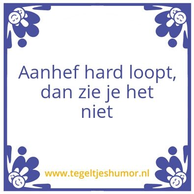 Tegeltje: Hard lopen