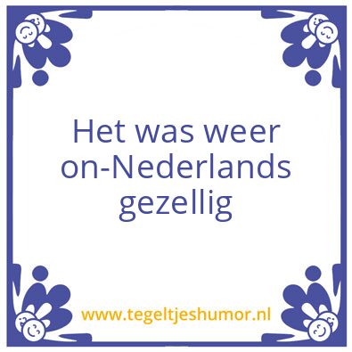 Tegeltje: On-Nederlands