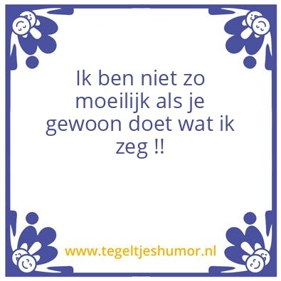 Tegeltje: Moeilijk