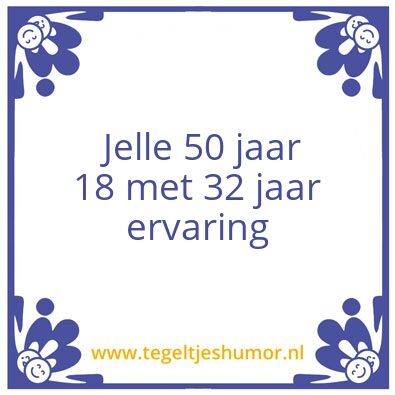 Tegeltje: Jelle 50