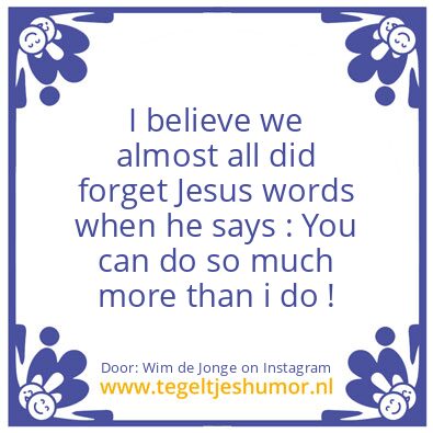 Tegeltje: Jesus words !
