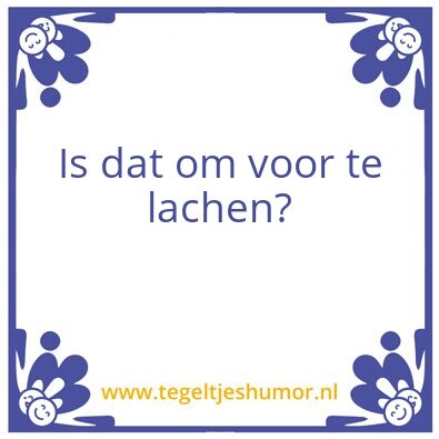 Tegeltje: Lachen