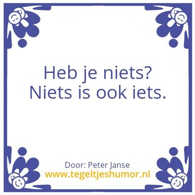 Tegeltje: Niets