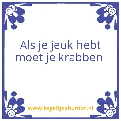 Tegeltje: Jeuk