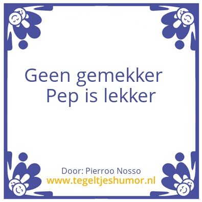 Tegeltje: Pierrro