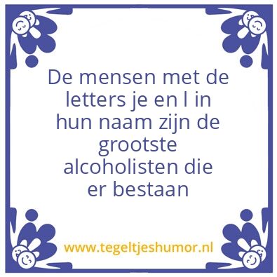 Tegeltje: Grote zuipers