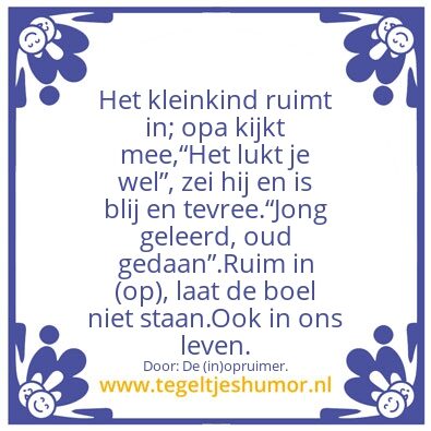 Tegeltje: Inruimen.