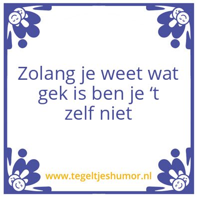 Tegeltje: Gek