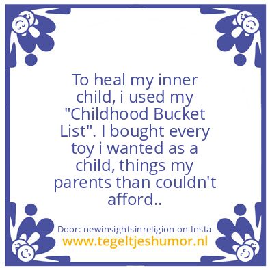 Tegeltje: To heal my inner child,