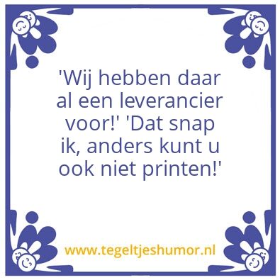 Tegeltje: ‘Wij hebben daar al een levera