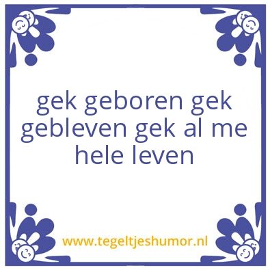 Tegeltje: gek