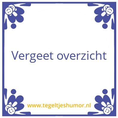 Tegeltje: Overzicht