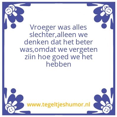 Tegeltje: Vroeger