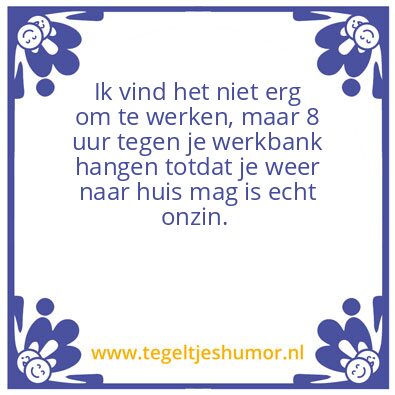 Tegeltje: Werk