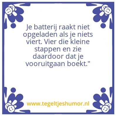 Tegeltje: Durf naar het goede te kijken