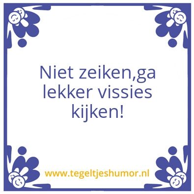 Tegeltje: Zeiken