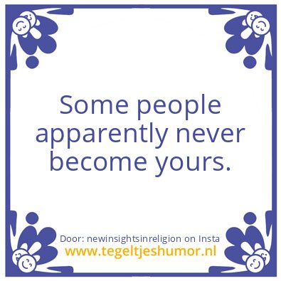 Tegeltje: Some people..