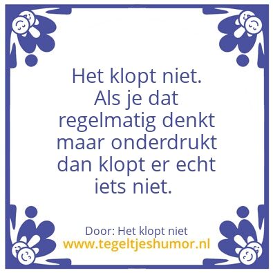 Tegeltje: Het klopt niet