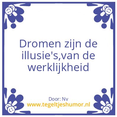 Tegeltje: Dromen