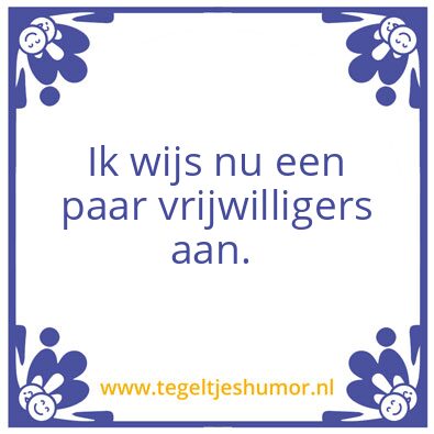 Tegeltje: Fadolf’s tegelwijsheid.