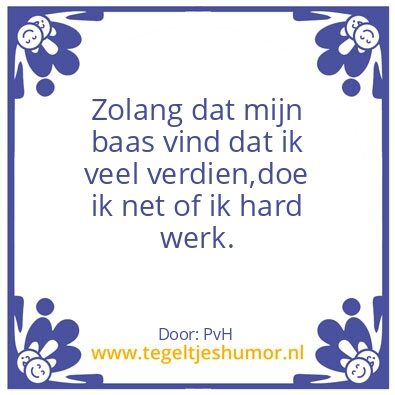 Tegeltje: loon naar werken