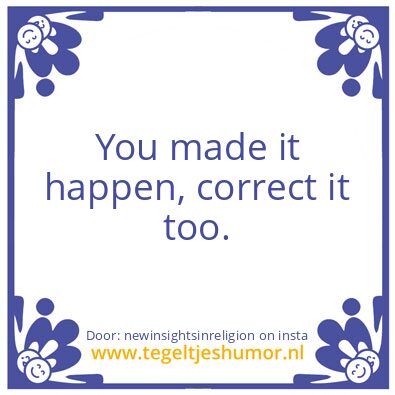 Tegeltje: You made it happen, correct it