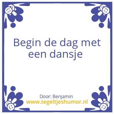 Tegeltje: Een dag niet gelachen is een g