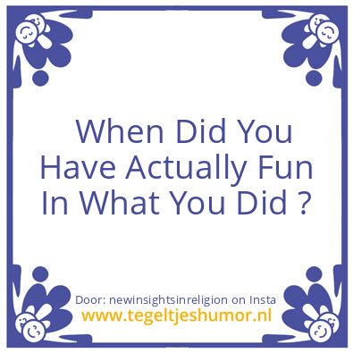 Tegeltje: When was the last time ?