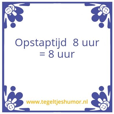 Tegeltje: Tijd is tijd