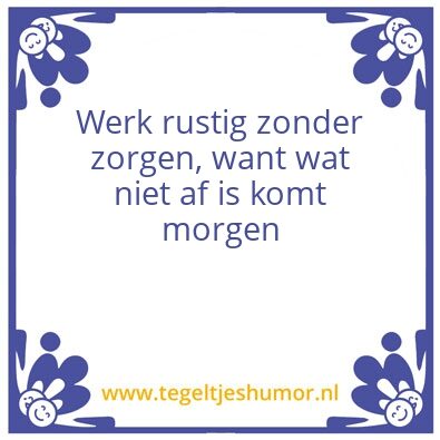 Tegeltje: werk
