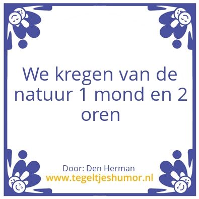 Tegeltje: Spreek minder en luister meer