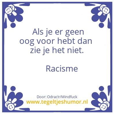 Tegeltje: Oog voor racisme