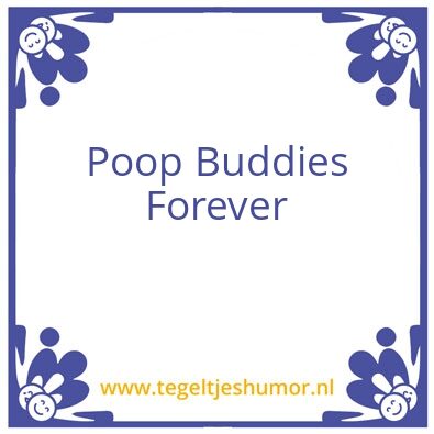 Tegeltje: Poop